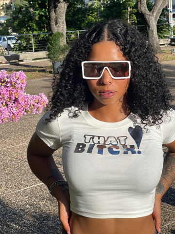 'THAT BITCH" CROP TOP